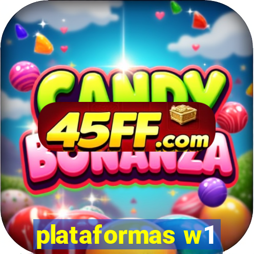 plataformas w1